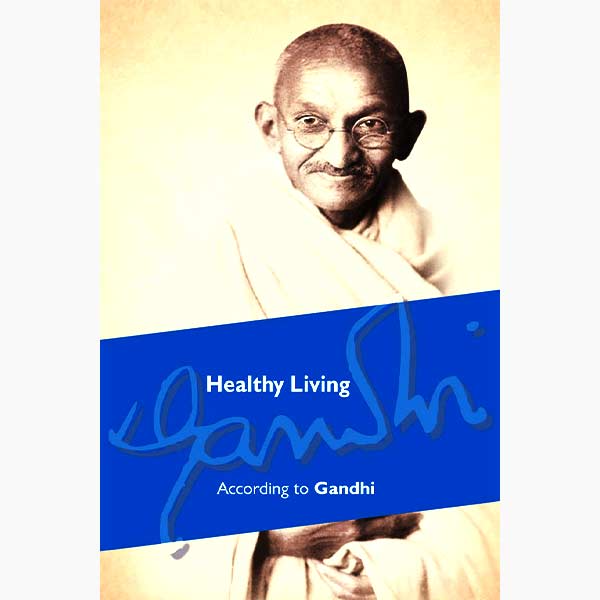 Healthy Living According to Gandhi Book, गांधीजी के अनुसार स्वस्थ जीवन पुस्तक, Healthy Living According to Gandhi Kitab