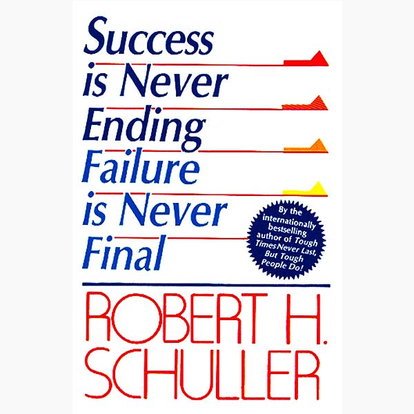 Success is Never Ending Failure is Never Final Book, सक्सेस नेवर एंडिंग फेलियर नेवर-फाइनल पुस्तक, Success is Never Ending Failure is Never Final Kitab