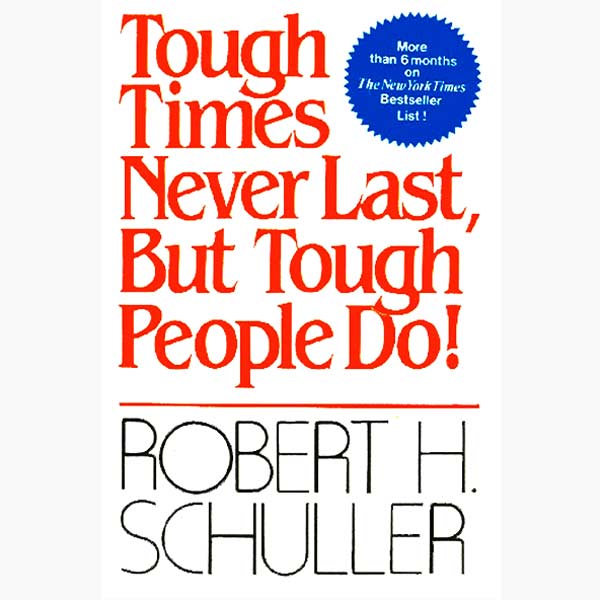 Tough Times Never Last But Tough People Do Book, टफ-टाइम नेवर लास्ट टफ-पीपल डू पुस्तक, Tough Times Never Last But Tough People Do Kitab