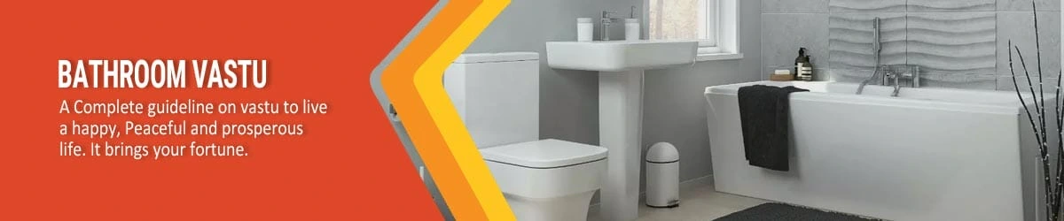 Bathroom Vastu, बाथरूम वास्तु