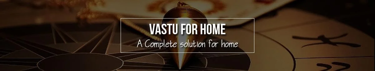 Vastu For Home, घर के लिए वास्तु